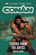 Cover: The Heroic Legends Series - Conan: Terror from the Abyss - Titan Books