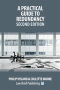 Abbildung von: A Practical Guide To Redundancy - Second Edition - Law Brief Publishing