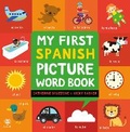 Cover: My First Spanish Picture Word Book - b small publishing limited