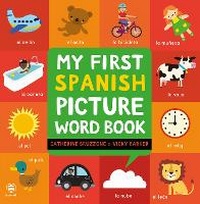 Abbildung von: My First Spanish Picture Word Book - b small publishing limited