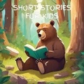 Cover: Short Stories for Kids - Quiet Time Now