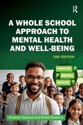 Cover: A Whole School Approach to Mental Health and Well-being - Critical Publishing Ltd