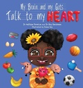 Cover: My Brain and My Guts Talk to My Heart - Shawline Publishing Group