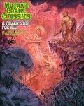 Cover: Mutant Crawl Classics #2: A Fallen Star for All - Goodman Games