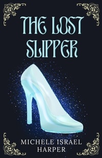 Abbildung von: Lost Slipper - Distributed By Ingram Spark