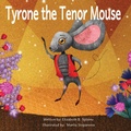 Cover: Tyrone the Tenor Mouse - Vellie Tales