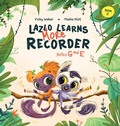 Cover: Lazlo Learns More Recorder - Trunk Up Books