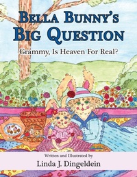 Abbildung von: Bella Bunny's Big Question - Page Vision Press