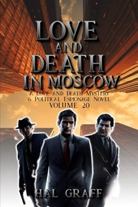 Abbildung von: Love and Death in Moscow - Harold Graff II Publishing