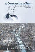 Cover: A Confederate in Paris - Shotwell Publishing LLC