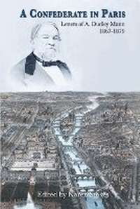 Enlarge image Cover: A Confederate in Paris - Shotwell Publishing LLC
