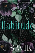 Cover: Habitude (The Dark in the Light, #1) - Jk Publishing
