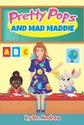 Cover: Pretty Pops and Mad Maddie - Andrea Carter