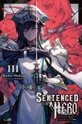 Cover: Sentenced to Be a Hero, Vol. 3 (light novel) - Yen Press