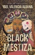 Cover: Black Mestiza - The University Press of Kentucky