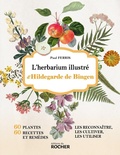 Cover: L'herbarium illustr&eacute; d'Hildegarde de Bingen - Editions Du Rocher