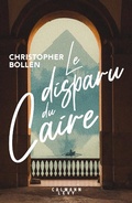 Cover: Le Disparu du Caire - Calmann-L&eacute;vy