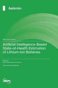 Enlarge image Cover: Artificial Intelligence-Based State-of-Health Estimation of Lithium-Ion Batteries - MDPI AG