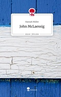 Cover: John McLaessig. Life is a Story - story.one - story.one publishing