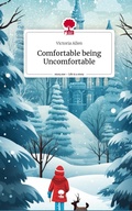Cover: Comfortable being Uncomfortable. Life is a Story - story.one - story.one publishing
