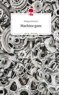 Cover: Machine gum. Life is a Story - story.one - story.one publishing