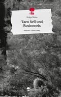 Cover: Taco Bell und Rosineneis. Life is a Story - story.one - story.one publishing