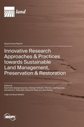 Cover: Innovative Research Approaches & Practices towards Sustainable Land Management, Preservation & Restoration - MDPI AG