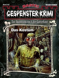 Abbildung von: Gespenster-Krimi 143 - Bastei Lübbe