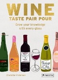Abbildung von: Wine Taste Pair Pour - Prestel