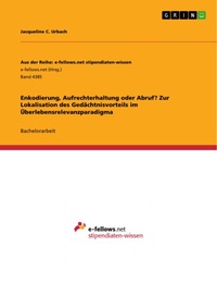 Abbildung von: Enkodierung, Aufrechterhaltung oder Abruf? Zur Lokalisation des Gedächtnisvorteils im Überlebensrelevanzparadigma - GRIN Verlag
