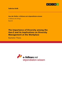 Abbildung von: The Importance of Diversity among the Gen-Z and its Implications on Diversity Management at the Workplace - GRIN Verlag