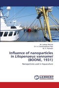 Cover: Influence of nanoparticles in Litopenaeus vannamei (BOONE, 1931) - LAP Lambert Academic Publishing