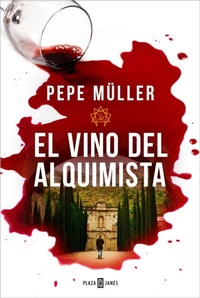 Abbildung von: El vino del alquimista / The Alchemist's Wine - Plaza & Janes S.A.
