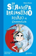 Cover: Lo Strampalatissimo Diario di Cenerentola - Storybox Creative lab. S.a.s.