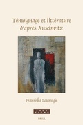 Cover: Temoignage et litterature d'apres Auschwitz - Brill