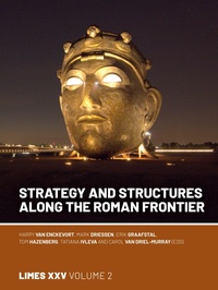 Enlarge image Cover: Strategy and Structures along the Roman Frontier - Sidestone Press