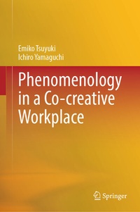 Abbildung von: Phenomenology in a Co-creative Workplace - Springer
