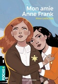 Cover: Mon amie Anne Frank - Bayard Jeunesse