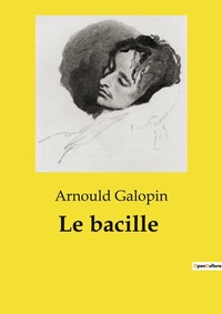 Abbildung von: Le bacille - Culturea