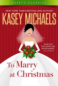 Cover: To Marry at Christmas - Kasey Michaels