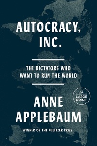 Abbildung von: Autocracy, Inc. - Random House Large Print
