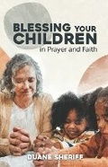 Cover: Blessing Your Children - Victory Life Publishing