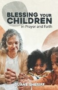Enlarge image Cover: Blessing Your Children - Victory Life Publishing