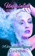 Cover: Unpainted (The Weirdwater Confluence, #0) - Dani Finn