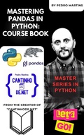 Cover: Mastering Pandas in Python: Course Book - Pedro Martins