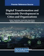 Cover: Digital Transformation and Sustainable Development in Cities and Organizations - Business Science Reference
