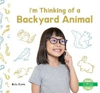 Enlarge image Cover: I'm Thinking of a Backyard Animal - Abdo Kids Junior