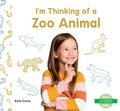 Cover: I'm Thinking of a Zoo Animal - Abdo Kids Junior