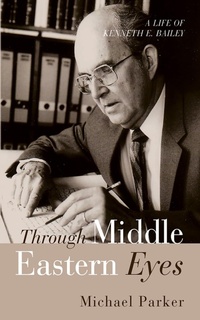 Cover of  Through Middle Eastern Eyes - Wipf and Stock Publishers