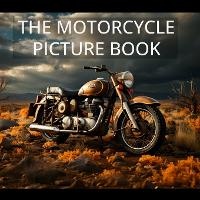Abbildung von: The Motorcycle Picture Book - Javier Sanz
